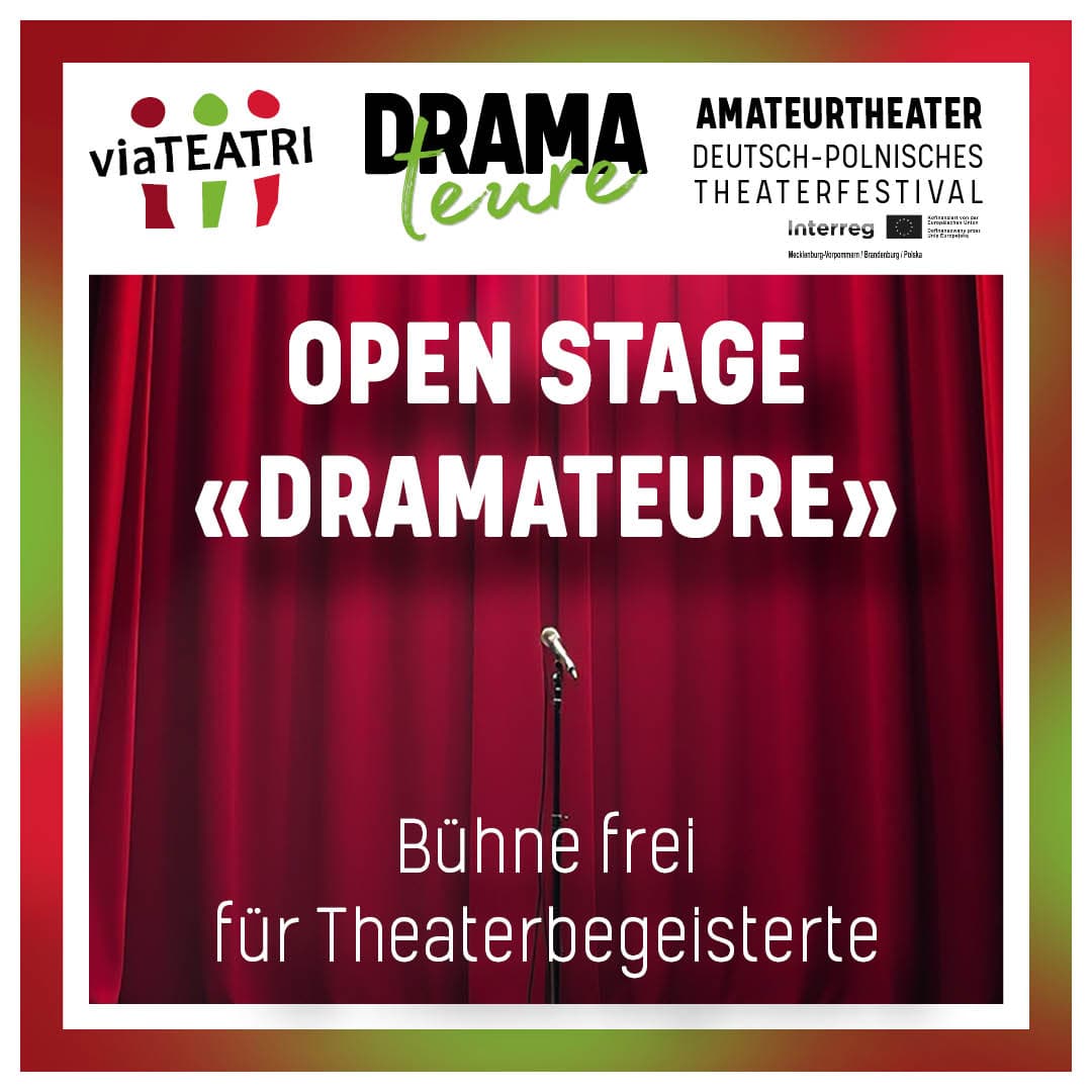 Open Stage "Dramateure"
