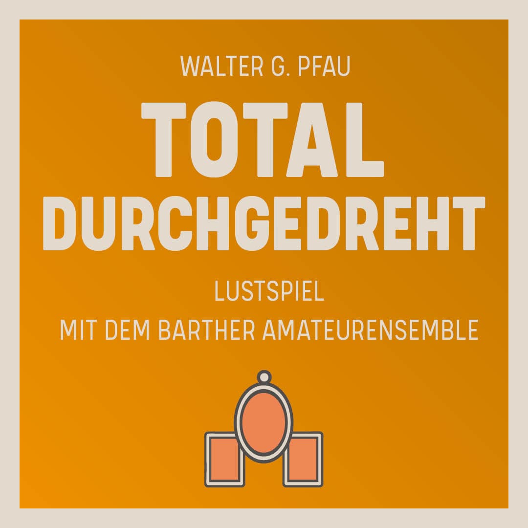 Total durchgedreht