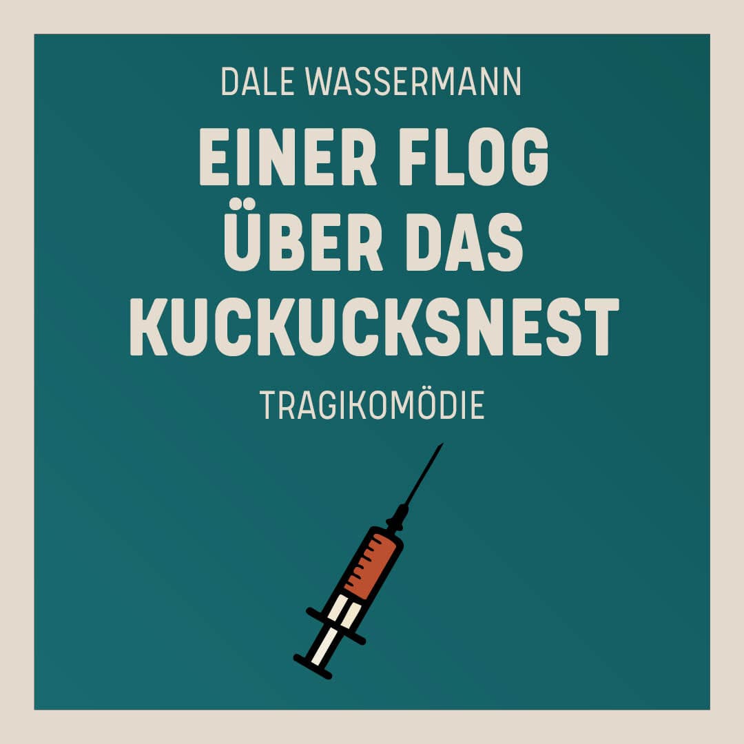 Einer flog über das Kuckucksnest