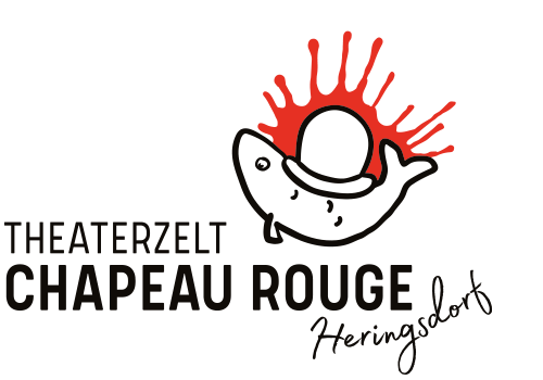 Chapeau Rouge ~ Das Theaterzelt in Heringsdorf